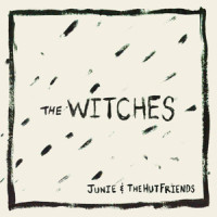 The Witches_Junie,TheHutFriends