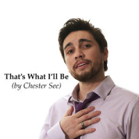 That's What I'll Be_Chester See