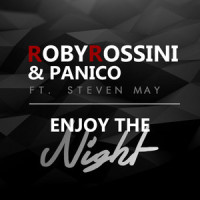 Enjoy the Night_Roby Rossini,Panico,Steven May