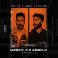 Good Example_R3HAB,Andy Grammer