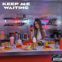Keep Me Waiting(BBA)_Maia Zakay