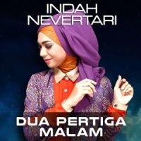 Dua Pertiga Malam_Indah Nevertari