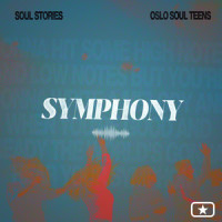 Symphony_Oslo Soul Teens,Christian Ingebrigtsen,Michael Hunter Ochs,David Thulin