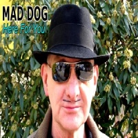 Here For You_Mad Dog