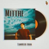 Mitthe_Tanveer Evan