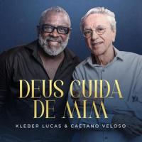 Deus Cuida de Mim_Caetano Veloso,Kleber Lucas