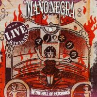Mad man's dead_Mano Negra