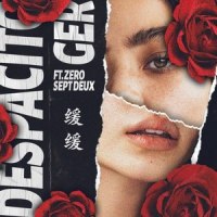 Despacito_Ger,ZeroSeptDeux