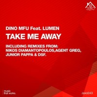 Take Me Away_Dino MFU,Lumen