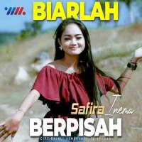 Biarlah Berpisah_Safira Inema