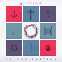 Only Jesus_Casting Crowns