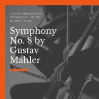 Symphony No. 8, in E-Flat Major, Part Two: II. Ewiger Wonnebrand_Wiener Philharmoniker,Dmitri Mitropoulos