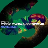 Move Right_Robbie Rivera,Bob Sinclar