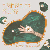 Time Melts Away_Ashleigh Ball,Missy D