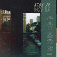 Stay Up_Belmont