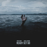 Ready Set Go_Tony Saint,Kody Lavigne,Anthony Phillips