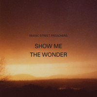 Show Me the Wonder_Manic Street Preachers