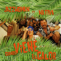 Cuando Viene el Calor_JazzWoman,Nativa,Carmen Aguado Borderia,Jose Agustín Cabrerizo Martínez,Agustín Javier Expósito Ollero