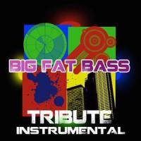 Big Fat Bass (Britney Spears Feat. Will.I.Am Tribute) - Instrumental_The Singles