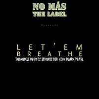 Let'em Breathe_BookofEli,dEUS,Icronic,Big Hink,Eli Gooding,Black Pearl,C2