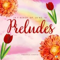 Preludes in F Minor, Op. 28 No. 18 'Suicide' (Sheba Blake Edition)_Frédéric Chopin