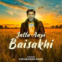 Jatta Aayi Baisakhi_Sukhwinder Singh