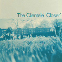 Closer_The Clientele