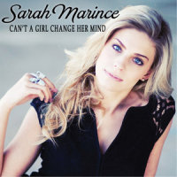 Can't a Girl Change Her Mind_Sarah Marince