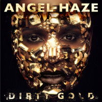 Dirty Gold_Angel Haze