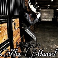 Mi Credo(Version Mariachi)_Alex Manuel