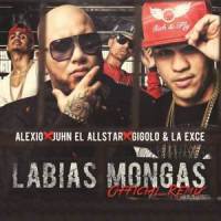 Labias Mongas_Juhn,Alexio,Gigolo Y La Exce
