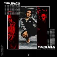 You Know (feat. IV & Neptune)_Yashna,ÍV,Neptune