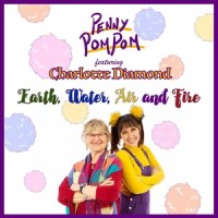 Earth, Water, Air and Fire (feat. Charlotte Diamond)_Penny Pom Pom,Charlotte Diamond