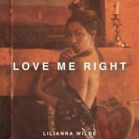 Love Me Right_Lilianna Wilde