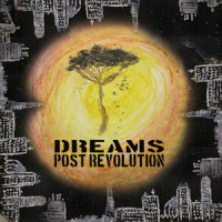 Dreams_POST REVOLUTION
