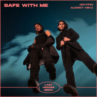 Safe With Me_Gryffin,Audrey Mika
