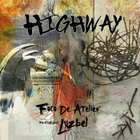 Highway (feat. Luzbel)_Foco De Atelier,Luzbel
