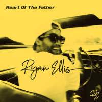 Heart of the Father_Ryan Ellis