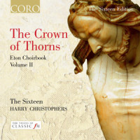 Jesu, Mercy, How May This Be?_The Sixteen,Harry Christophers,John Browne