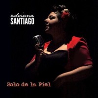 Solo de la Piel_Adriana Santiago