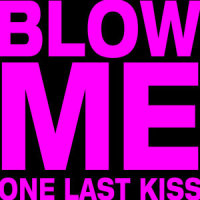 Blow Me One Last Kiss_Jess