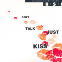 Don't Talk Just Kiss_Right Said Fred