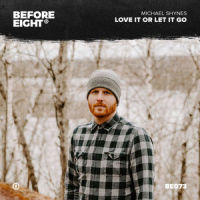Love It or Let It Go_Michael Shynes