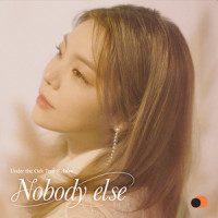 Nobody else (상수리나무 아래 X 에일리)_Ailee