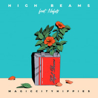 High Beams(feat. Nafets)_Magic City Hippies,Nafets