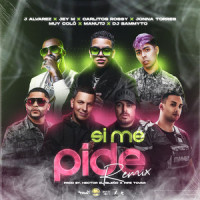 Si Me Pide_J Alvarez,Jey M,Carlitos Rossy,Jonna Torres,Many TJ,Muy Coló,Dj Sammyto