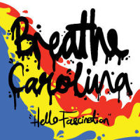 Hello Fascination_Breathe Carolina