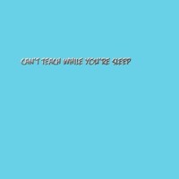 Can't teach while you're sleep_Renard