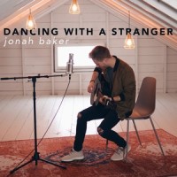 Dancing With A Stranger_Jonah Baker