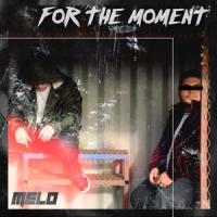 For the Moment_MeLo